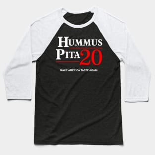 Vote Hummus, Pita 2020 Baseball T-Shirt